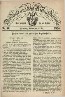 Der Bote aus dem Riesen-Gebirge : eine Zeitschrift für alle Stände. Jg.52, Nr. 40 (18 Mai 1864) + dod.