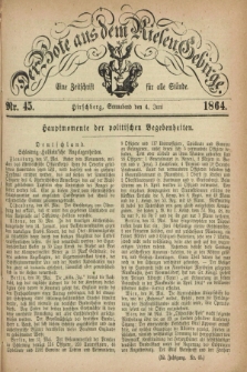 Der Bote aus dem Riesen-Gebirge : eine Zeitschrift für alle Stände. Jg.52, Nr. 45 (4 Juni 1864) + dod.