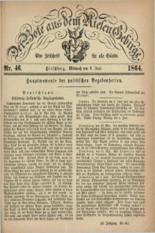 Der Bote aus dem Riesen-Gebirge : eine Zeitschrift für alle Stände. Jg.52, Nr. 46 (8 Juni 1864) + dod.