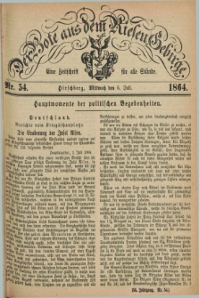 Der Bote aus dem Riesen-Gebirge : eine Zeitschrift für alle Stände. Jg.52, Nr. 54 (6 Juli 1864) + dod.