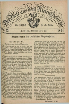 Der Bote aus dem Riesen-Gebirge : eine Zeitschrift für alle Stände. Jg.52, Nr. 55 (9 Juli 1864) + dod.