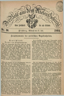Der Bote aus dem Riesen-Gebirge : eine Zeitschrift für alle Stände. Jg.52, Nr. 60 (27 Juli 1864) + dod.