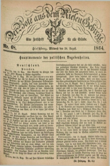 Der Bote aus dem Riesen-Gebirge : eine Zeitschrift für alle Stände. Jg.52, Nr. 68 (24 August 1864) + dod.