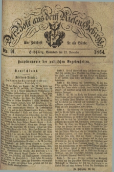 Der Bote aus dem Riesen-Gebirge : eine Zeitschrift für alle Stände. Jg.52, Nr. 91 (12 November 1864) + dod.