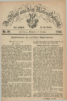 Der Bote aus dem Riesen-Gebirge : eine Zeitschrift für alle Stände. Jg.52, Nr. 98 (7 December 1864) + dod.
