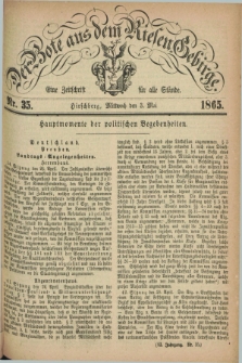 Der Bote aus dem Riesen-Gebirge : eine Zeitschrift für alle Stände. Jg.53, Nr. 35 (3 Mai 1865) + dod.