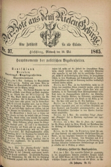 Der Bote aus dem Riesen-Gebirge : eine Zeitschrift für alle Stände. Jg.53, Nr. 37 (10 Mai 1865) + dod.
