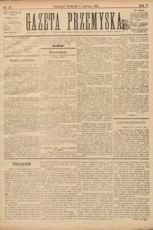 Gazeta Przemyska. 1891, nr 46