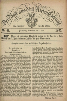 Der Bote aus dem Riesen-Gebirge : eine Zeitschrift für alle Stände. Jg.53, Nr. 44 (3 Juni 1865) + dod.