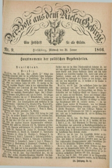 Der Bote aus dem Riesen-Gebirge : eine Zeitschrift für alle Stände. Jg.54, Nr. 9 (31 Januar 1866) + dod.