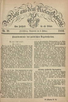 Der Bote aus dem Riesen-Gebirge : eine Zeitschrift für alle Stände. Jg.54, Nr. 10 (3 Februar 1866) + dod.