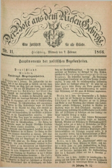 Der Bote aus dem Riesen-Gebirge : eine Zeitschrift für alle Stände. Jg.54, Nr. 11 (7 Februar 1866) + dod.