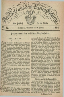 Der Bote aus dem Riesen-Gebirge : eine Zeitschrift für alle Stände. Jg.54, Nr. 12 (10 Februar 1866) + dod.