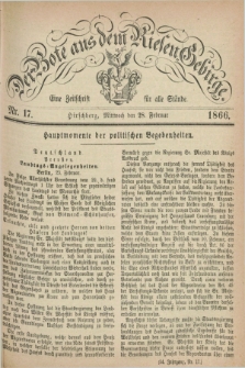 Der Bote aus dem Riesen-Gebirge : eine Zeitschrift für alle Stände. Jg.54, Nr. 17 (28 Februar 1866) + dod.