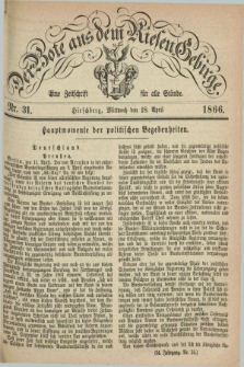 Der Bote aus dem Riesen-Gebirge : eine Zeitschrift für alle Stände. Jg.54, Nr. 31 (18 April 1866) + dod.