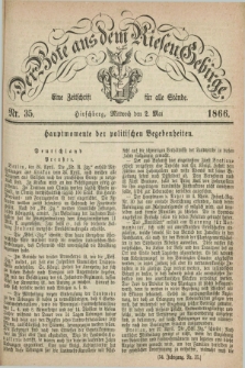 Der Bote aus dem Riesen-Gebirge : eine Zeitschrift für alle Stände. Jg.54, Nr. 35 (2 Mai 1866) + dod.