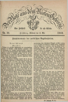 Der Bote aus dem Riesen-Gebirge : eine Zeitschrift für alle Stände. Jg.54, Nr. 39 (16 Mai 1866) + dod.