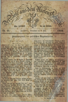 Der Bote aus dem Riesen-Gebirge : eine Zeitschrift für alle Stände. Jg.54, Nr. 46 (9 Juni 1866) + dod.