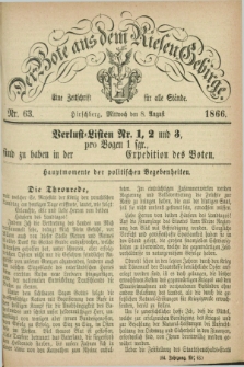 Der Bote aus dem Riesen-Gebirge : eine Zeitschrift für alle Stände. Jg.54, Nr. 63 (8 August 1866) + dod.