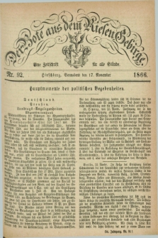 Der Bote aus dem Riesen-Gebirge : eine Zeitschrift für alle Stände. Jg.54, Nr. 92 (17 November 1866) + dod.