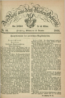Der Bote aus dem Riesen-Gebirge : eine Zeitschrift für alle Stände. Jg.54, Nr. 99 (12 December 1866) + dod.
