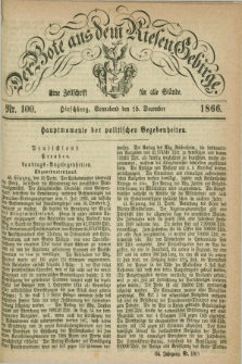 Der Bote aus dem Riesen-Gebirge : eine Zeitschrift für alle Stände. Jg.54, Nr. 100 (15 December 1866) + dod.