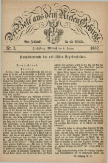 Der Bote aus dem Riesen-Gebirge : eine Zeitschrift für alle Stände. Jg.55, Nr. 3 (9 Januar 1867) + dod.