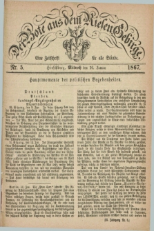 Der Bote aus dem Riesen-Gebirge : eine Zeitschrift für alle Stände. Jg.55, Nr. 5 (16 Januar 1867) + dod.