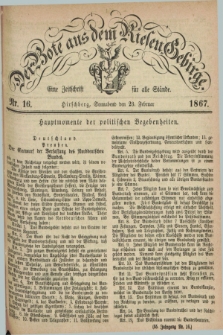 Der Bote aus dem Riesen-Gebirge : eine Zeitschrift für alle Stände. Jg.55, Nr. 16 (23 Februar 1867) + dod.