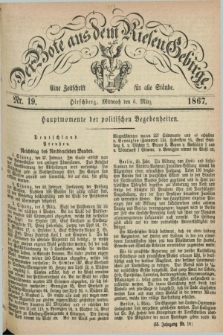 Der Bote aus dem Riesen-Gebirge : eine Zeitschrift für alle Stände. Jg.55, Nr. 19 (6 März 1867) + dod.