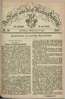 Der Bote aus dem Riesen-Gebirge : eine Zeitschrift für alle Stände. Jg.55, Nr. 29 (10 April 1867) + dod.