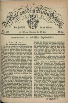 Der Bote aus dem Riesen-Gebirge : eine Zeitschrift für alle Stände. Jg.55, Nr. 30 (13 April 1867) + dod.