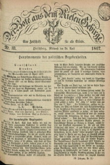 Der Bote aus dem Riesen-Gebirge : eine Zeitschrift für alle Stände. Jg.55, Nr. 33 (24 April 1867) + dod.