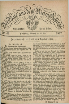 Der Bote aus dem Riesen-Gebirge : eine Zeitschrift für alle Stände. Jg.55, Nr. 41 (22 Mai 1867) + dod.