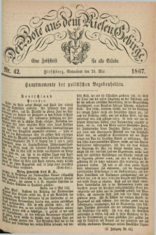 Der Bote aus dem Riesen-Gebirge : eine Zeitschrift für alle Stände. Jg.55, Nr. 42 (25 Mai 1867) + dod.