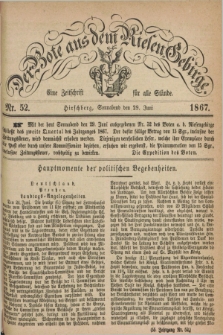 Der Bote aus dem Riesen-Gebirge : eine Zeitschrift für alle Stände. Jg.55, Nr. 52 (29 Juni 1867) + dod.