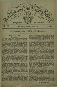 Der Bote aus dem Riesen-Gebirge : eine Zeitschrift für alle Stände. Jg.55, Nr. 53 (3 Juli 1867) + dod.