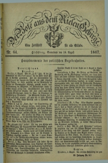 Der Bote aus dem Riesen-Gebirge : eine Zeitschrift für alle Stände. Jg.55, Nr. 64 (10 August 1867) + dod.