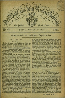 Der Bote aus dem Riesen-Gebirge : eine Zeitschrift für alle Stände. Jg.55, Nr. 87 (30 Oktober 1867) + dod.