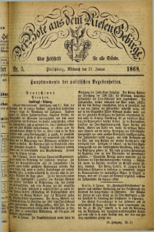 Der Bote aus dem Riesen-Gebirge : eine Zeitschrift für alle Stände. Jg.56, Nr. 5 (15 Januar 1868) + dod.