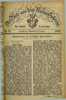 Der Bote aus dem Riesen-Gebirge : eine Zeitschrift für alle Stände. Jg.56, Nr. 12 (8 Februar 1868) + dod.