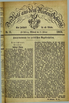Der Bote aus dem Riesen-Gebirge : eine Zeitschrift für alle Stände. Jg.56, Nr. 15 (19 Februar 1868) + dod.