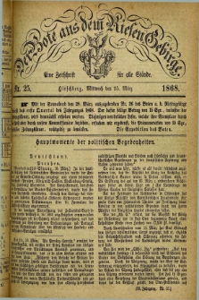 Der Bote aus dem Riesen-Gebirge : eine Zeitschrift für alle Stände. Jg.56, Nr. 25 (25 März 1868) + dod.