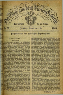 Der Bote aus dem Riesen-Gebirge : eine Zeitschrift für alle Stände. Jg.56, Nr. 37 (6 Mai 1868) + dod.