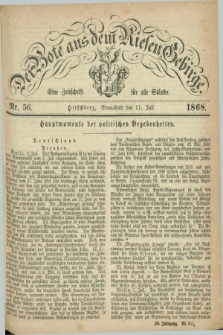 Der Bote aus dem Riesen-Gebirge : eine Zeitschrift für alle Stände. Jg.56, Nr. 56 (11 Juli 1868) + dod.