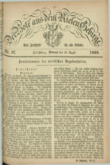 Der Bote aus dem Riesen-Gebirge : eine Zeitschrift für alle Stände. Jg.56, Nr. 67 (19 August 1868) + dod.