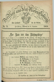 Der Bote aus dem Riesen-Gebirge : eine Zeitschrift für alle Stände. Jg.56, Nr. 75 (16 September 1868) + dod.