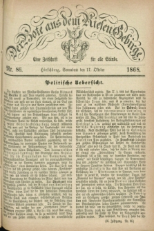 Der Bote aus dem Riesen-Gebirge : eine Zeitschrift für alle Stände. Jg.56, Nr. 86 (17 Oktober 1868) + dod.