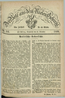 Der Bote aus dem Riesen-Gebirge : eine Zeitschrift für alle Stände. Jg.56, Nr. 101 (21 November 1868) + dod.