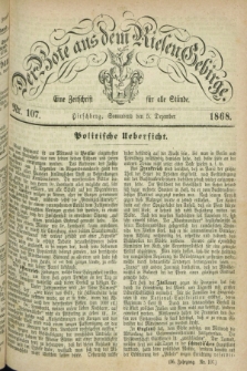 Der Bote aus dem Riesen-Gebirge : eine Zeitschrift für alle Stände. Jg.56, Nr. 107 (5. Dezember 1868) + dod.